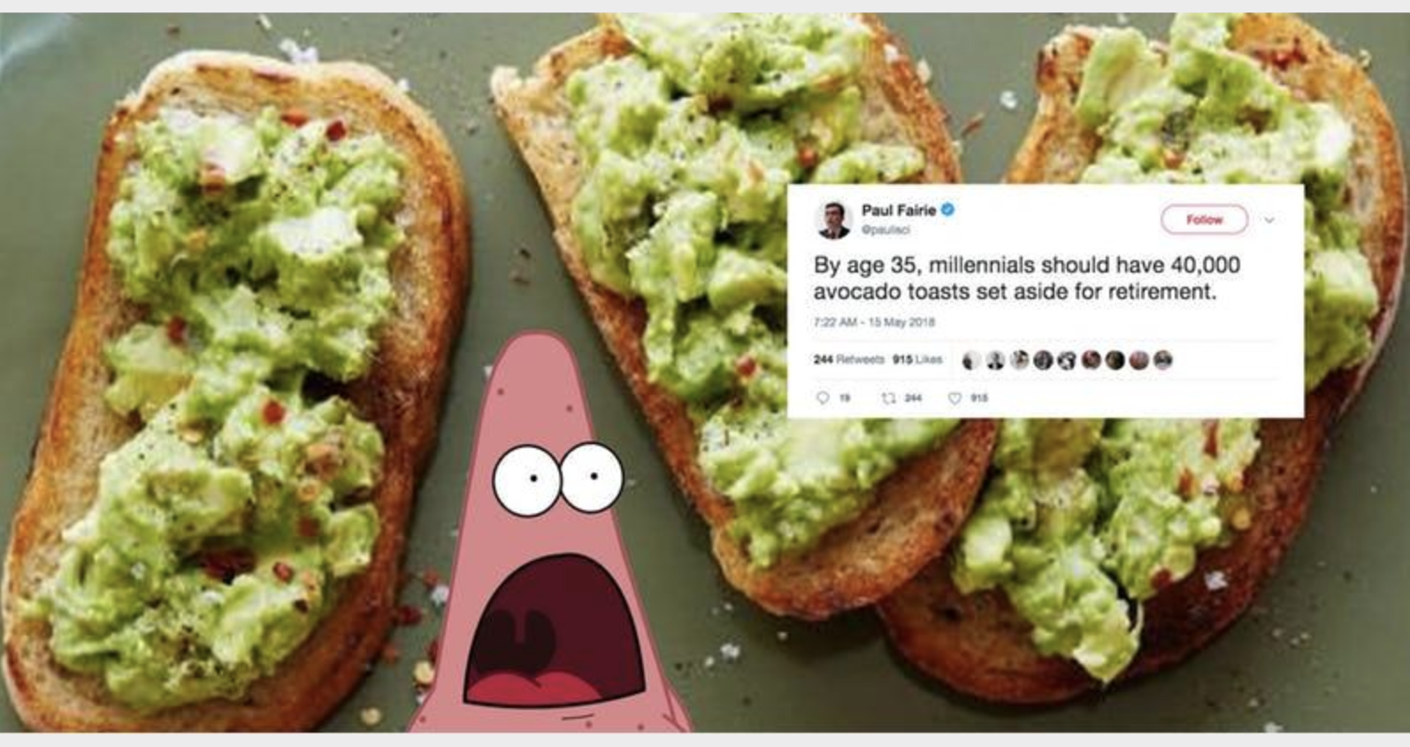 A meme featuring avocado toast.
