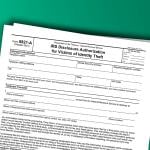 Form 8821-A or 'Victims of Theft' form.