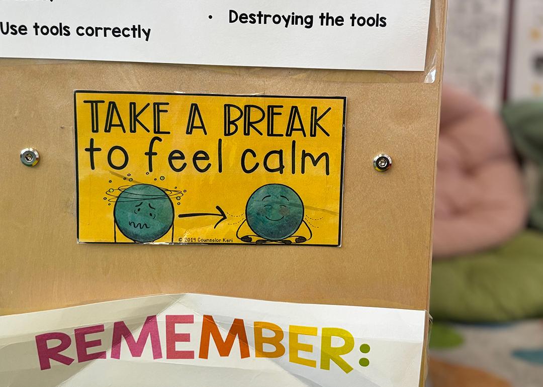 A sign in a classroom at Lead Elementary encourages children to take a break when feeling big emotions. Teachers across the country say student behavior is still challenging post-pandemic, and more support is needed.